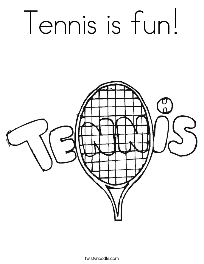 Download Tennis is fun Coloring Page - Twisty Noodle