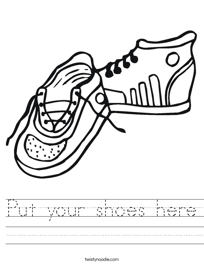 Put your shoes here Worksheet Twisty Noodle Put your shoes here Worksheet Twisty Noodle