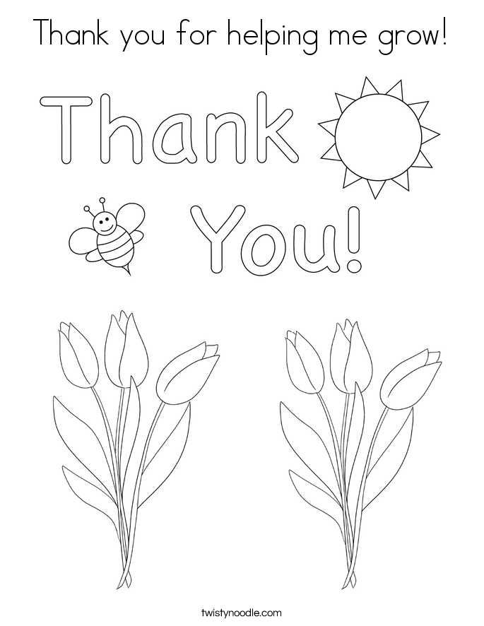 Thank you for helping me grow! Coloring Page