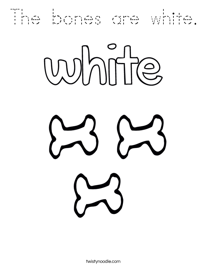 The bones are white. Coloring Page