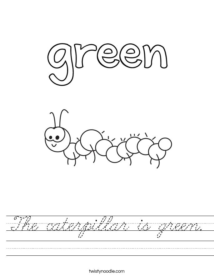 The caterpillar is green. Worksheet