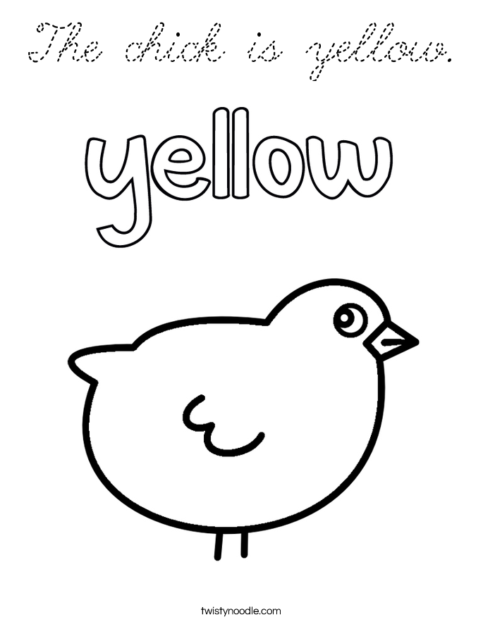 Download The chick is yellow Coloring Page - Cursive - Twisty Noodle