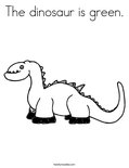 The dinosaur is green.Coloring Page