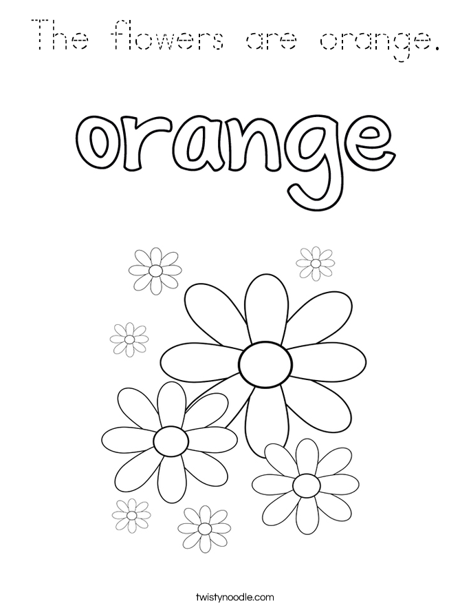 The flowers are orange. Coloring Page