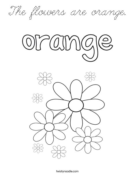 The flowers are orange. Coloring Page