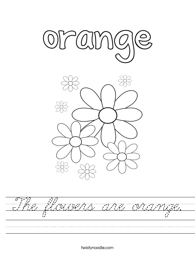 The flowers are orange. Worksheet