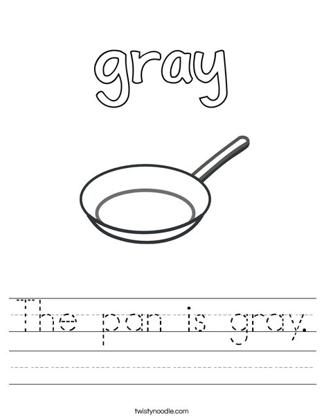 The pan is gray. Worksheet