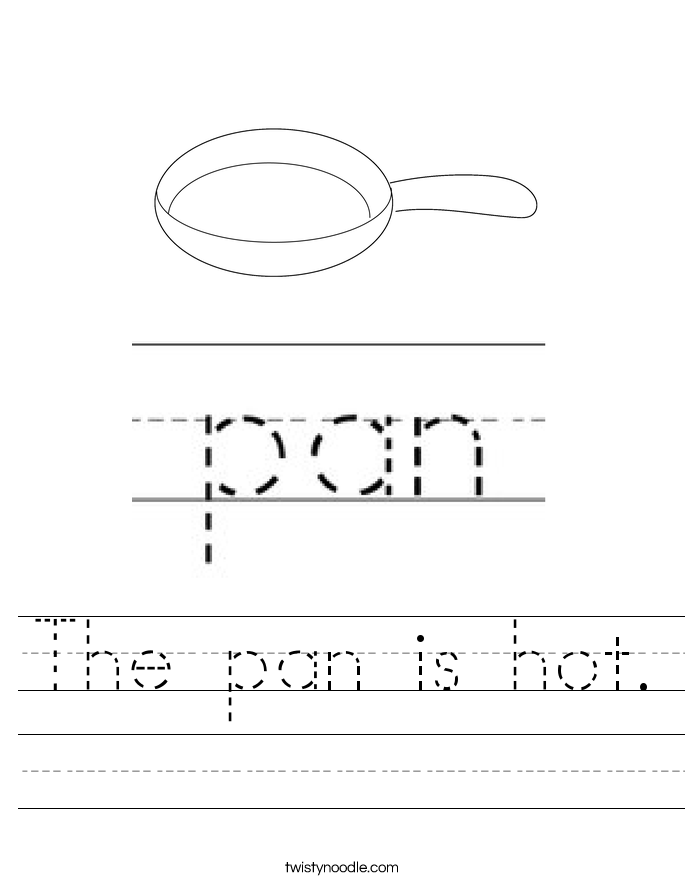 The pan is hot. Worksheet