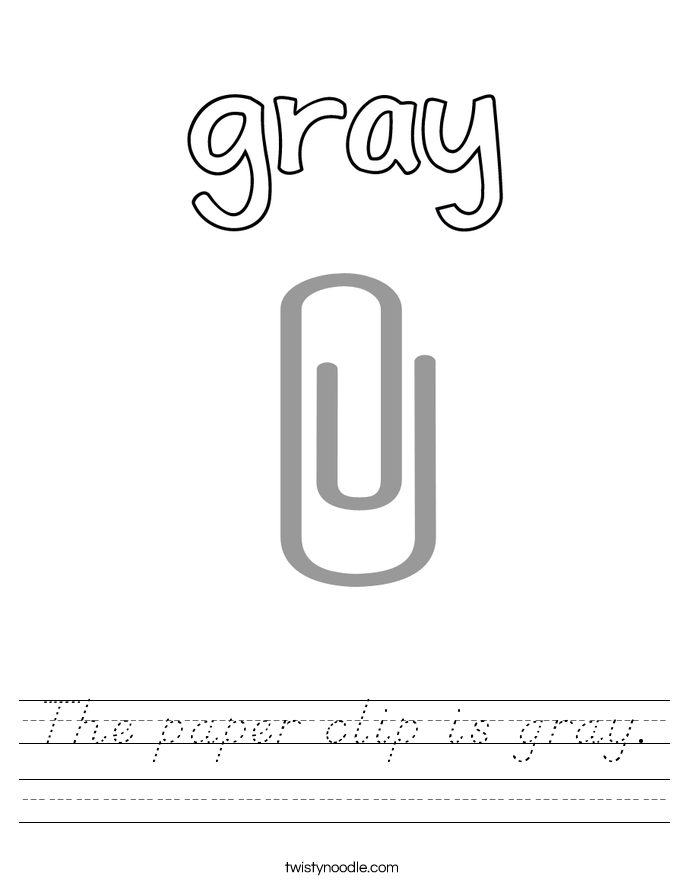The paper clip is gray. Worksheet