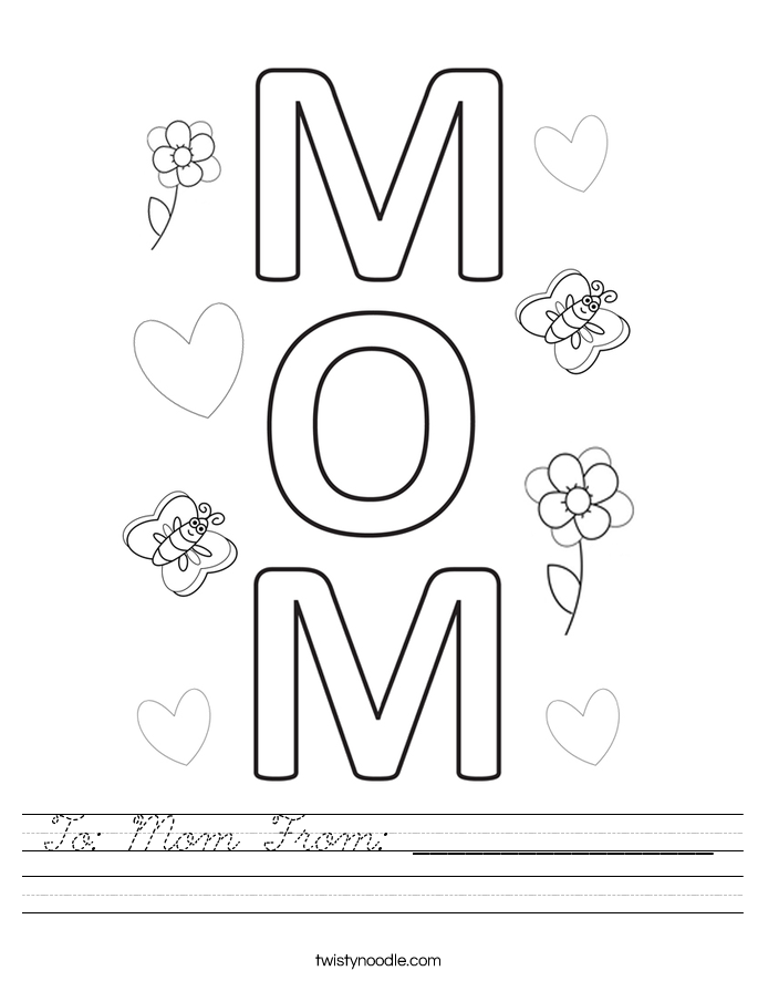 To: Mom From: _________________ Worksheet