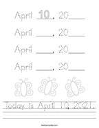 Today is April 10, 2021 Handwriting Sheet