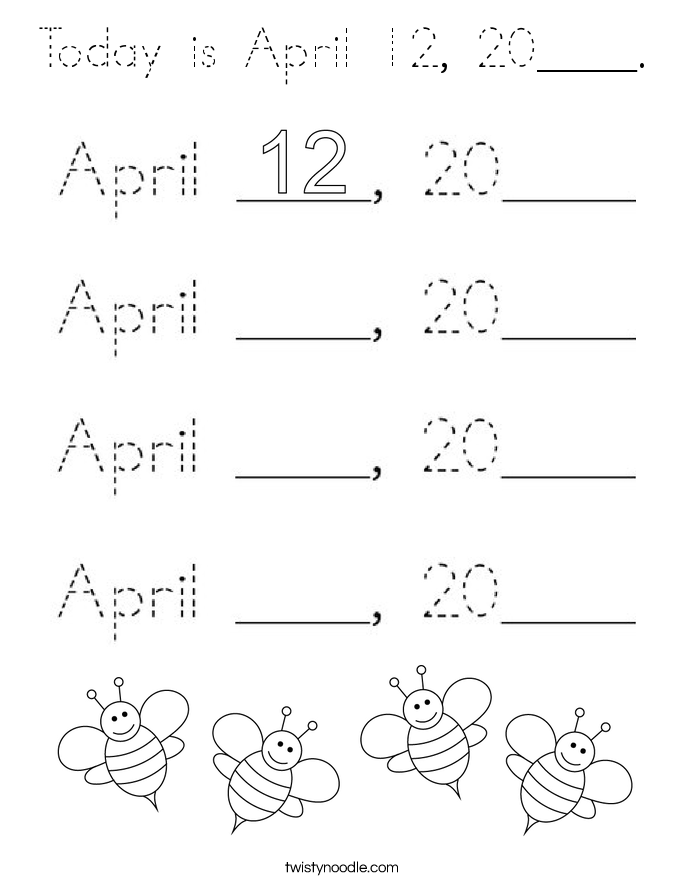 Today is April 12, 20____. Coloring Page