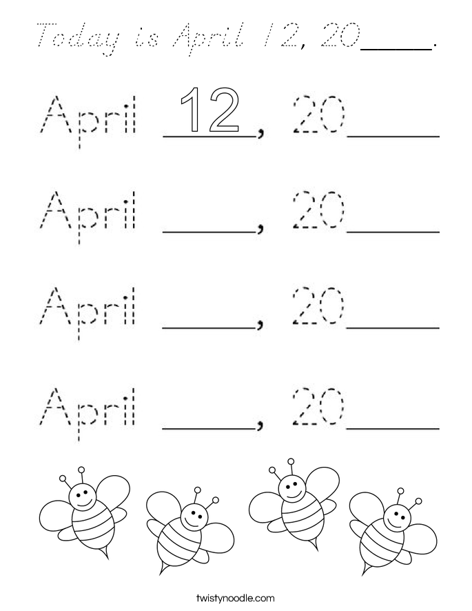Today is April 12, 20____. Coloring Page