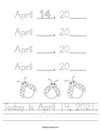 Today is April 14, 2021 Handwriting Sheet