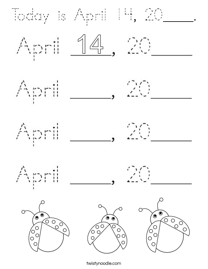 Today is April 14, 20____. Coloring Page