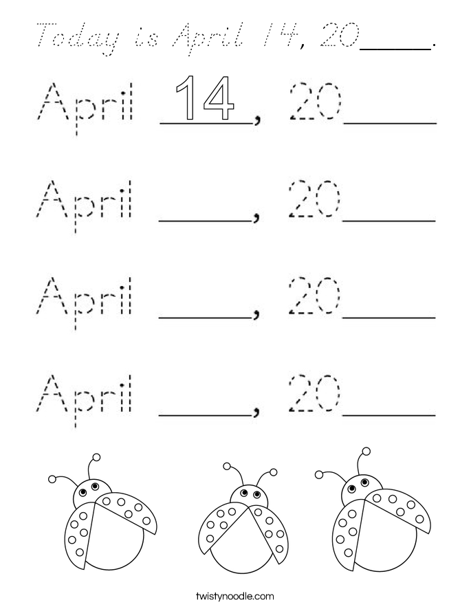 Today is April 14, 20____. Coloring Page