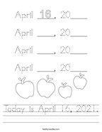 Today is April 16, 2021 Handwriting Sheet
