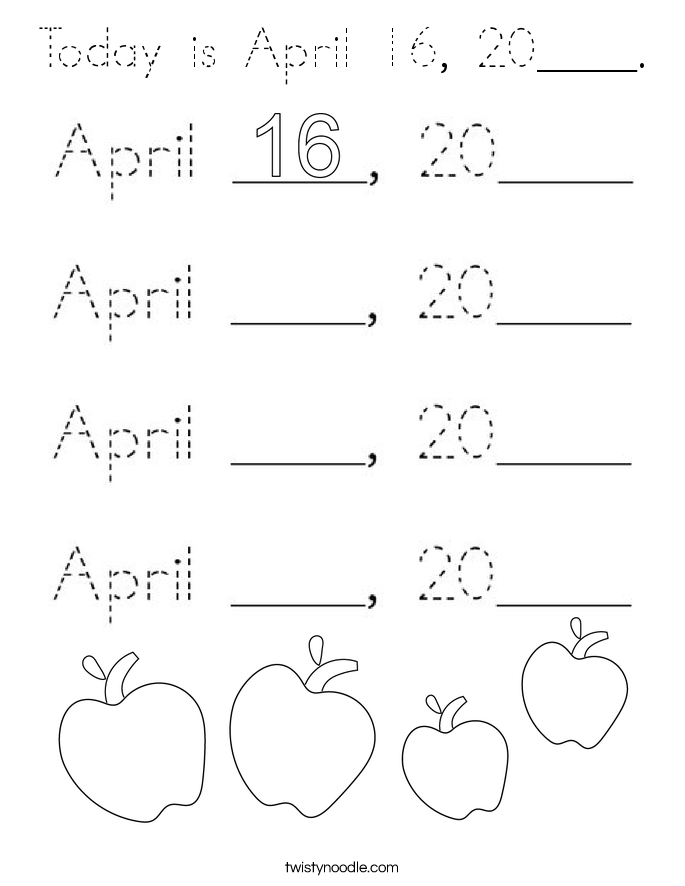 Today is April 16, 20____. Coloring Page