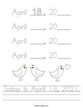 Today is April 18, 2021. Worksheet