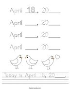 Today is April 18, 20____ Handwriting Sheet