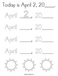 Today is April 2, 20____. Coloring Page