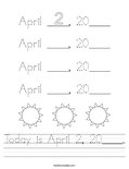 Today is April 2, 20____. Worksheet