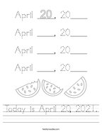 Today is April 20, 2021 Handwriting Sheet