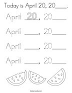 Today is April 20, 20____ Coloring Page
