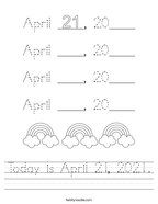 Today is April 21, 2021 Handwriting Sheet