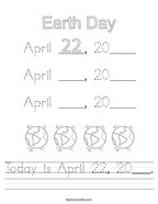 Today is April 22, 20___ Handwriting Sheet