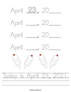 Today is April 23, 2021 Handwriting Sheet
