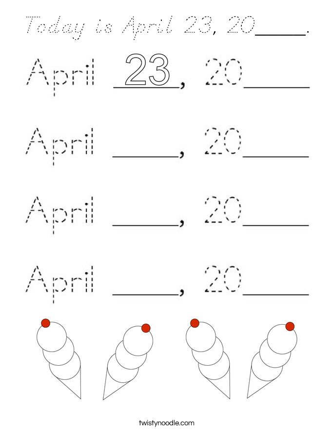 Today is April 23, 20____. Coloring Page