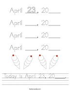 Today is April 23, 20____ Handwriting Sheet