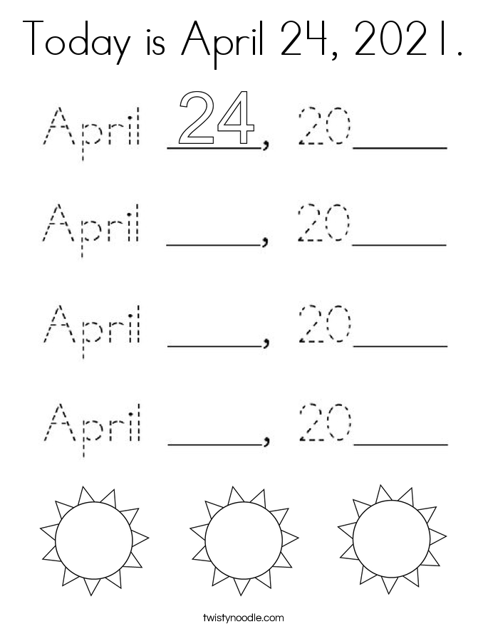 Today is April 24, 2021. Coloring Page
