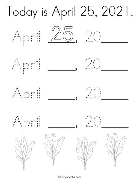 Today is April 25, 2020. Coloring Page