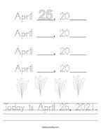 Today is April 25, 2021 Handwriting Sheet