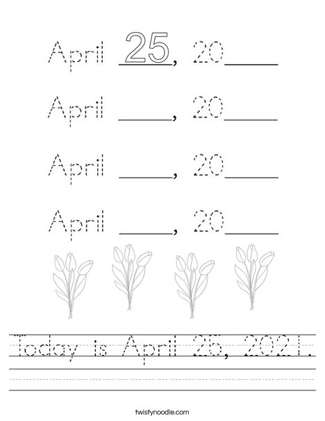 Today is April 25, 2020. Worksheet