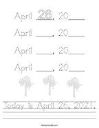 Today is April 26, 2021 Handwriting Sheet
