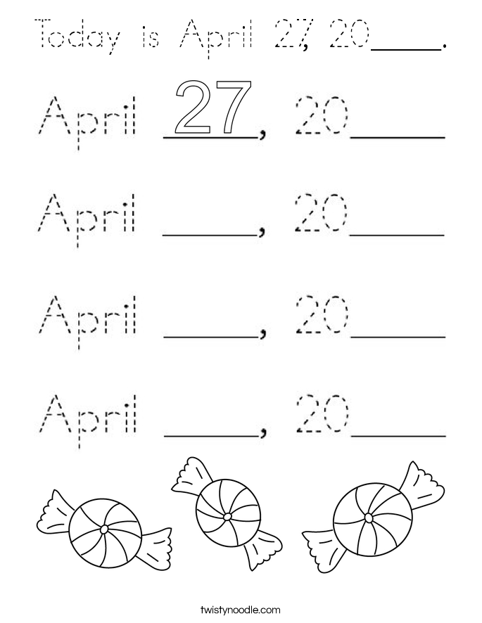 Today is April 27, 20____. Coloring Page