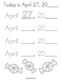 Today is April 27, 20____ Coloring Page