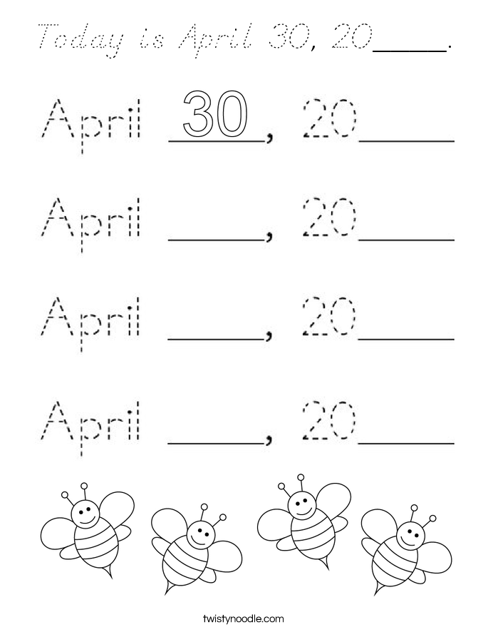 Today is April 30, 20____. Coloring Page