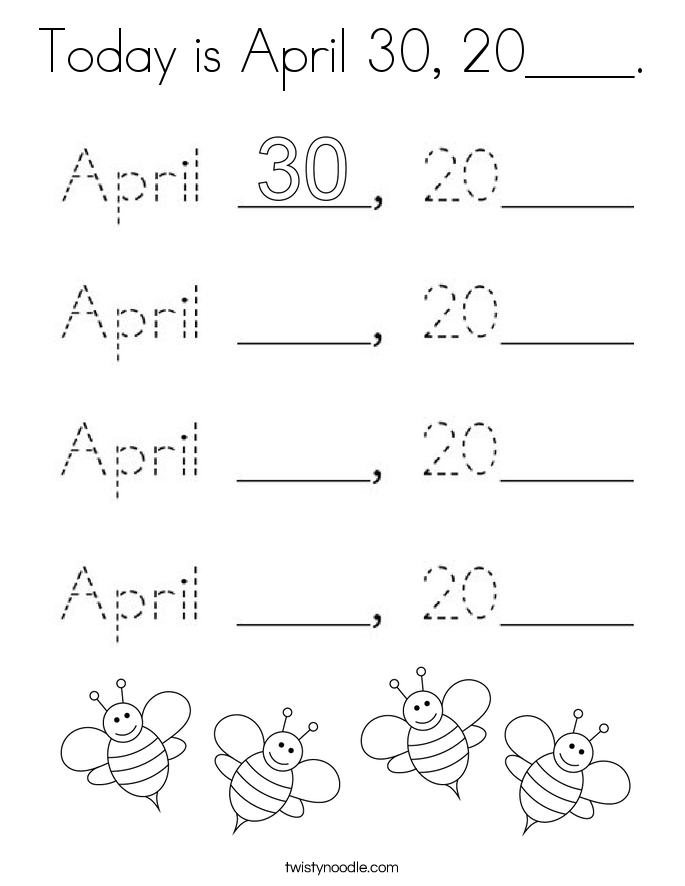 Today is April 30, 20____. Coloring Page