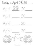 Today is April 29, 20____. Coloring Page