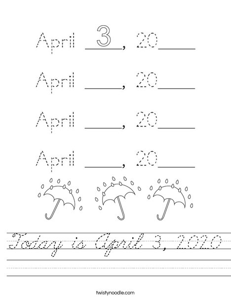 Today is April 3, 2020. Worksheet