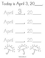 Today is April 3, 20____ Coloring Page