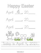 Today is April 4, 2021 Handwriting Sheet