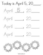 Today is April 5, 20____ Coloring Page