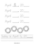 Today is April 5, 20____. Worksheet