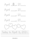 Today is April 8, 2021. Worksheet