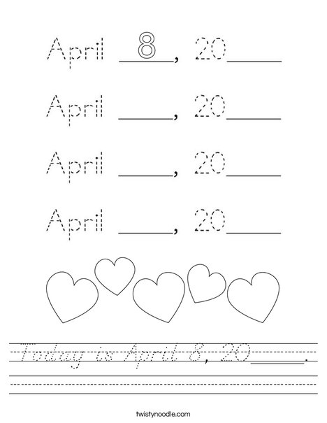 Today is April 8, 2020. Worksheet